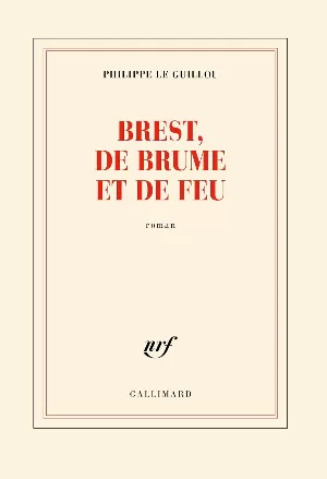 Philippe Le Guillou – Brest, de brume et de feu